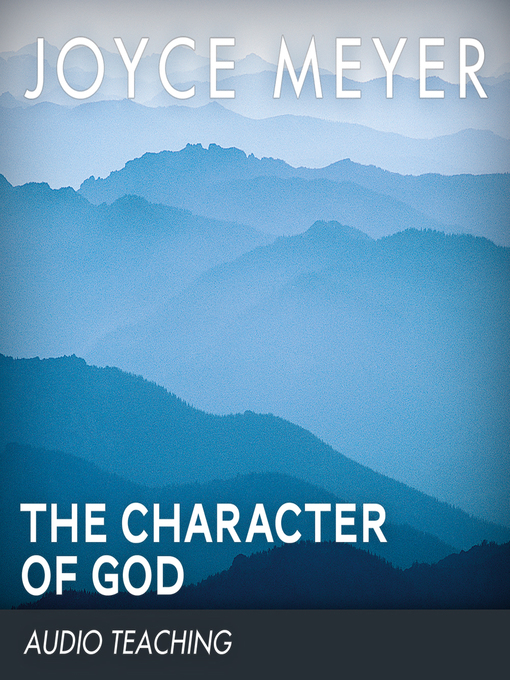 Title details for The Character of God by Joyce Meyer - Available